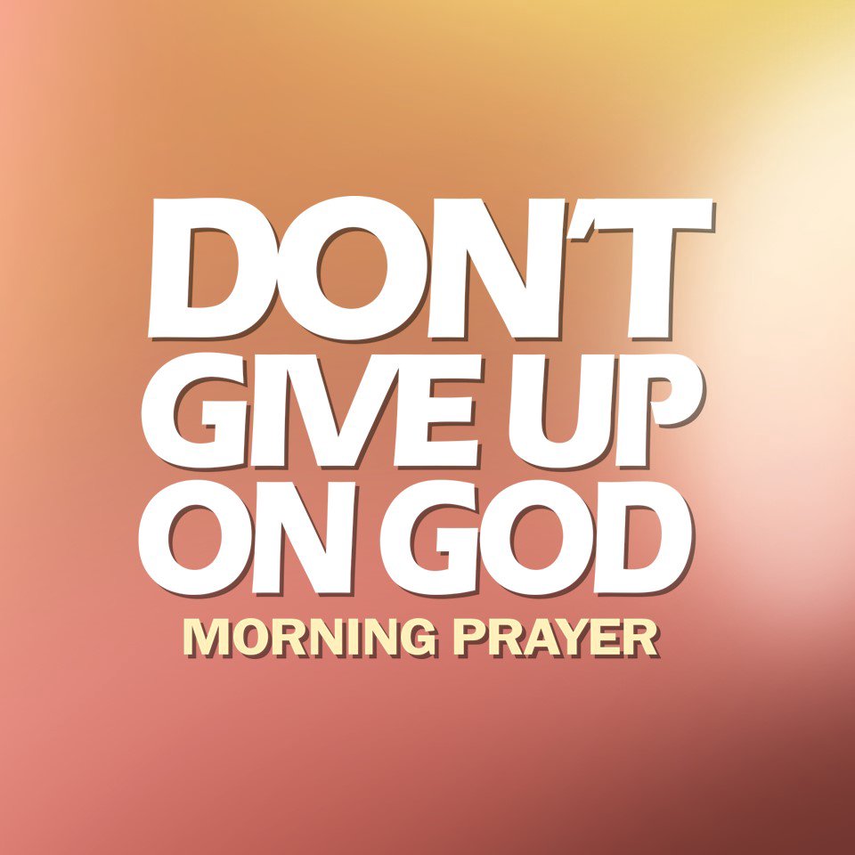 Don't Give Up On God