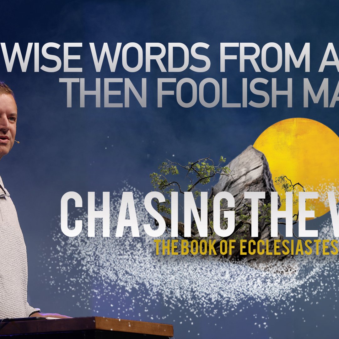 Wise Words from a Wise, Then Foolish Man