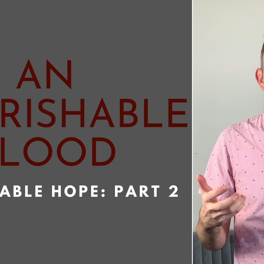 The Imperishable Blood