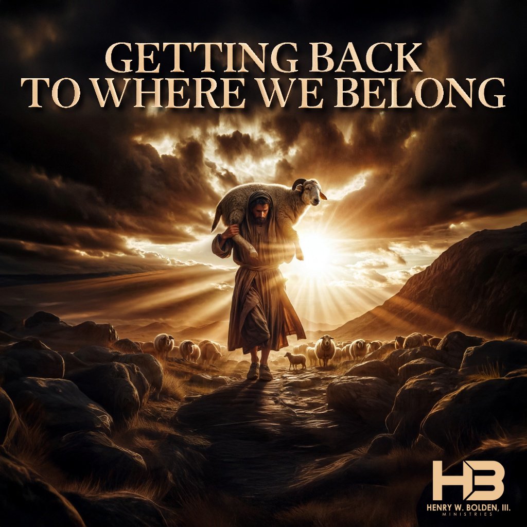 Getting Back to Where We Belong | Bishop Henry W. Bolden, III episode artwork