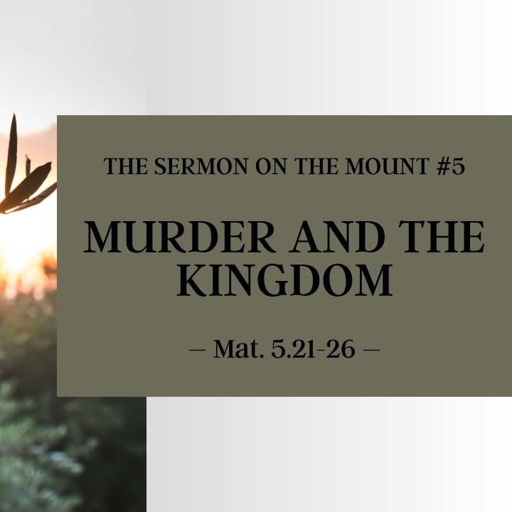 Murder and the Kingdom | The Sermon on the Mount #5 episode artwork