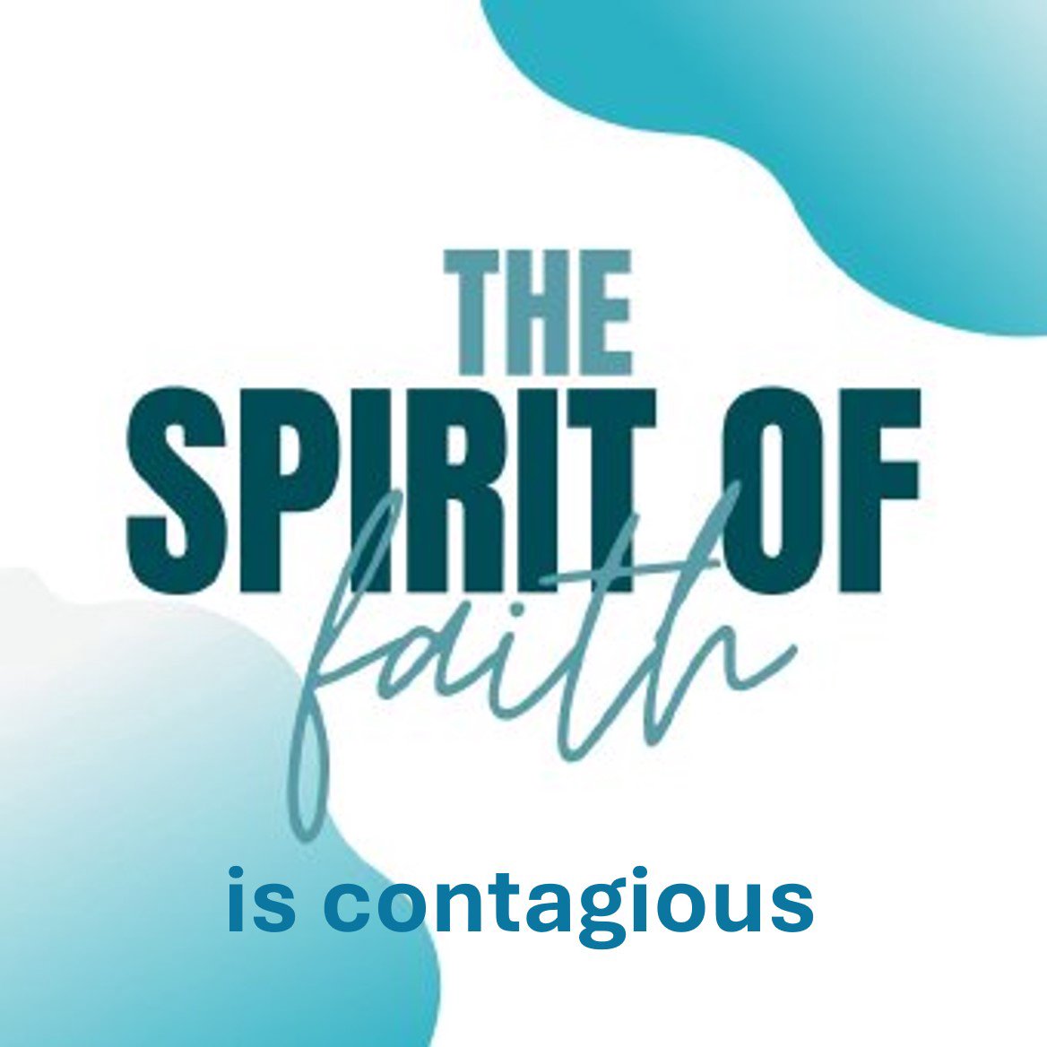 The Spirit Of Faith is Contagious (Part 5)