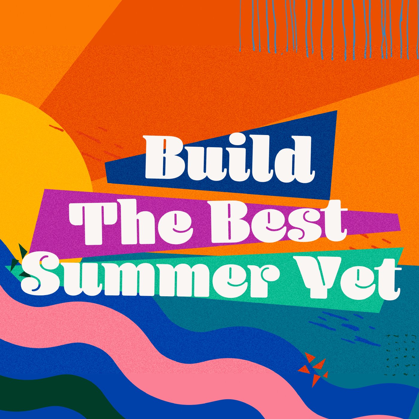 Build The Best Summer Yet | Part 2 episode artwork