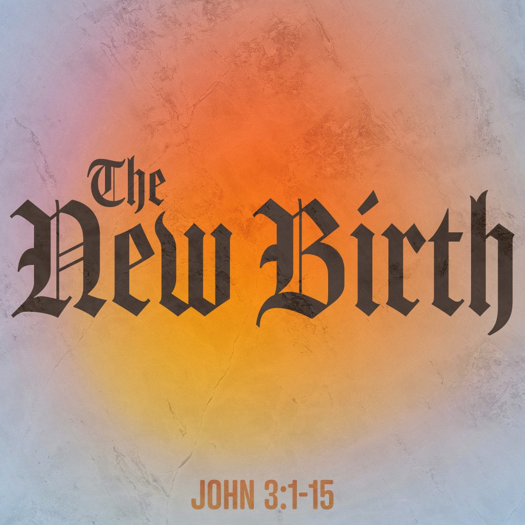 The New Birth - John 3:1-15 episode artwork