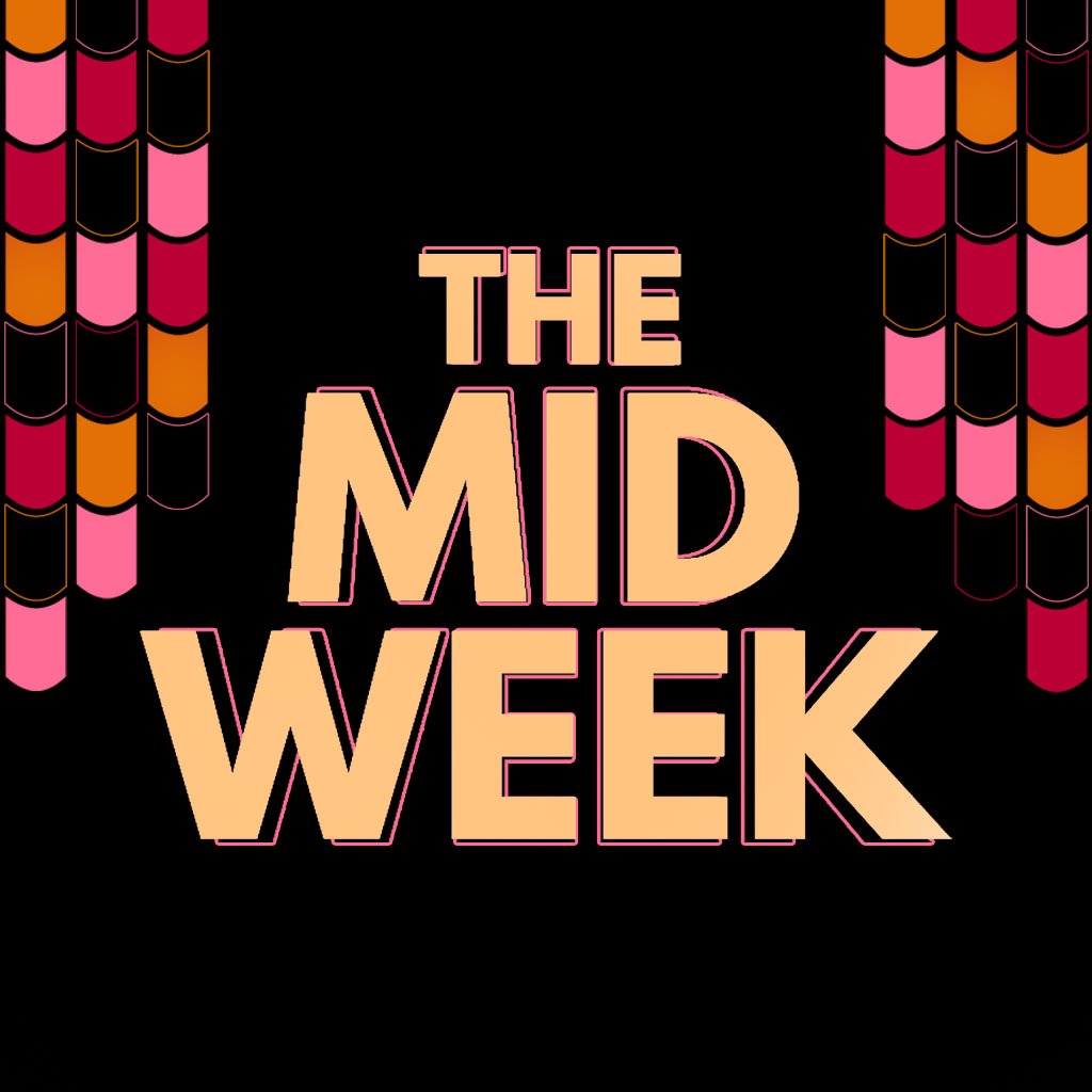The Mid Week Podcast