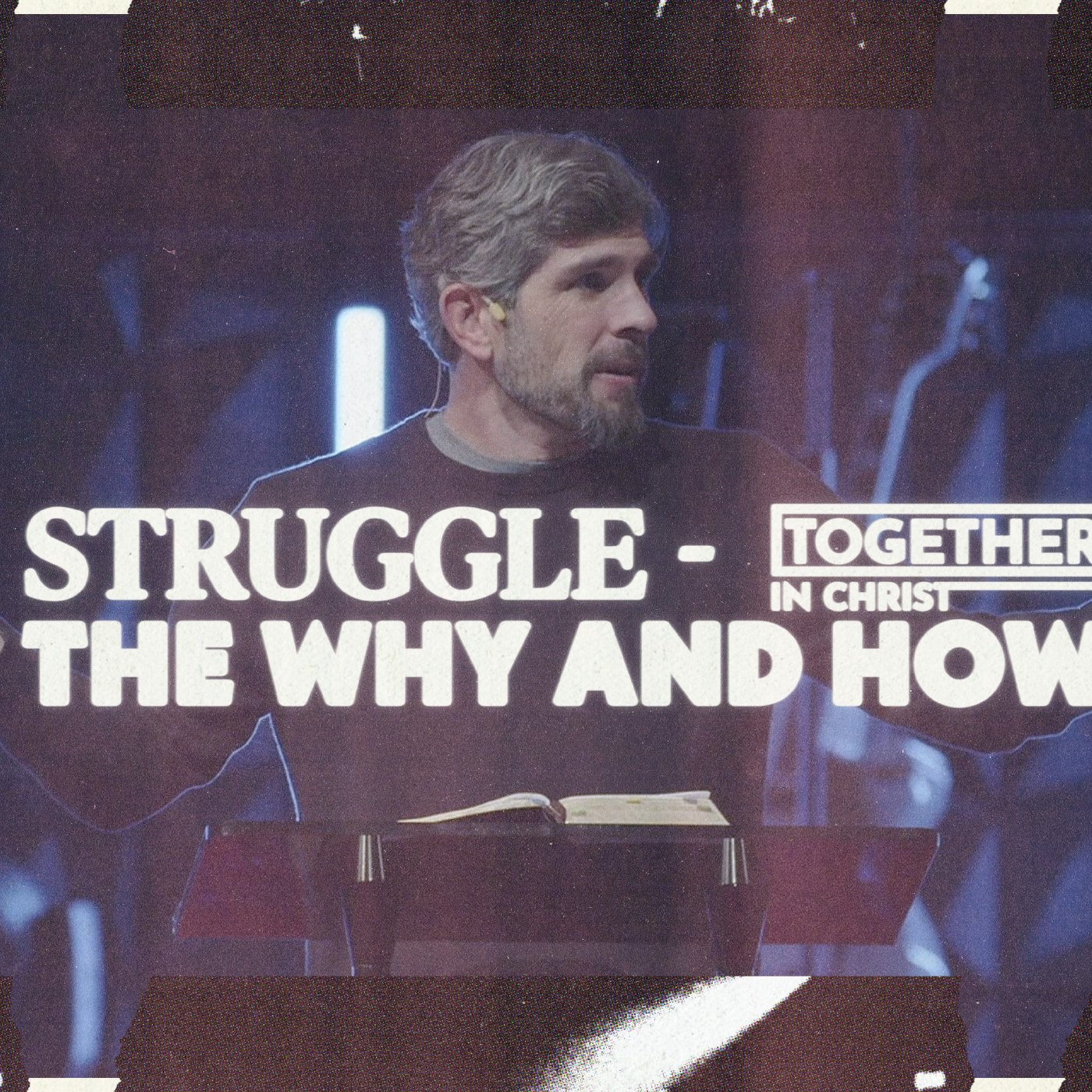 Struggle - The Why and How // Ephesians 6:10-24 episode artwork
