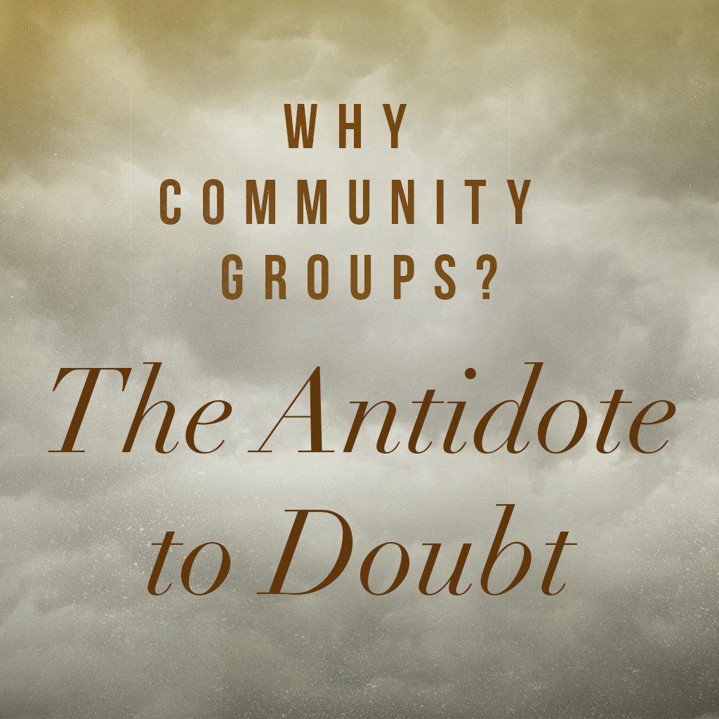 Why Community Groups? The Antidote to Doubt episode artwork