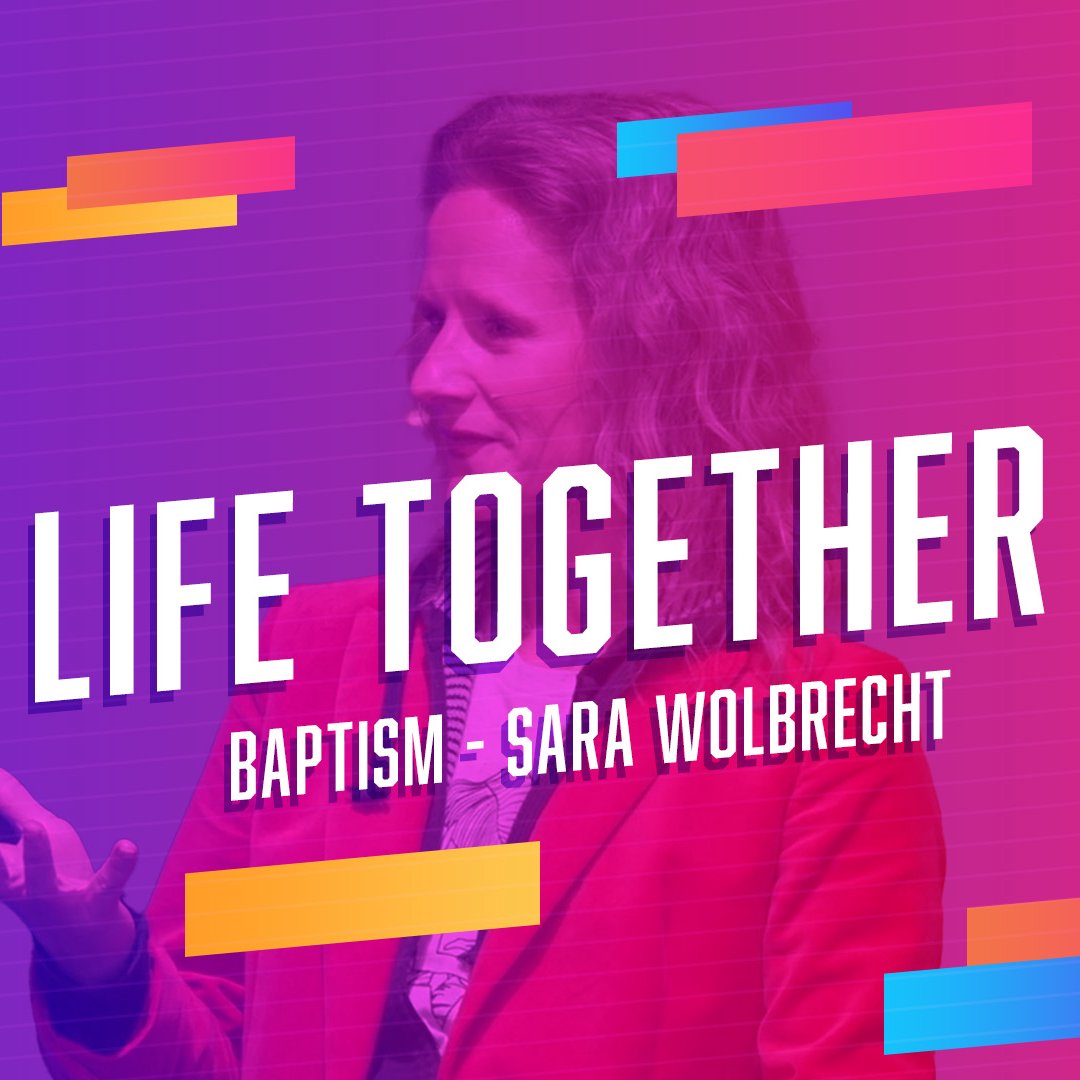 LIFE TOGETHER - BAPTISM episode artwork