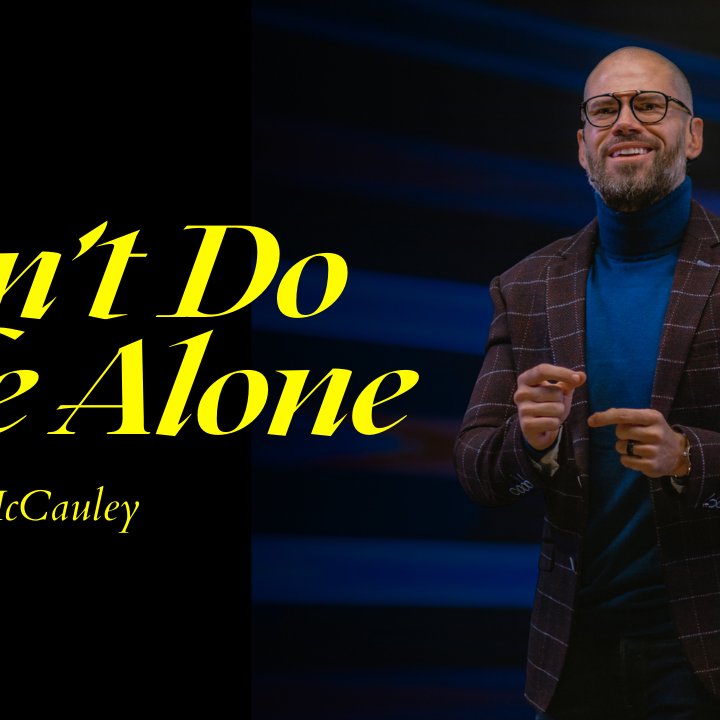 Don't do life alone
