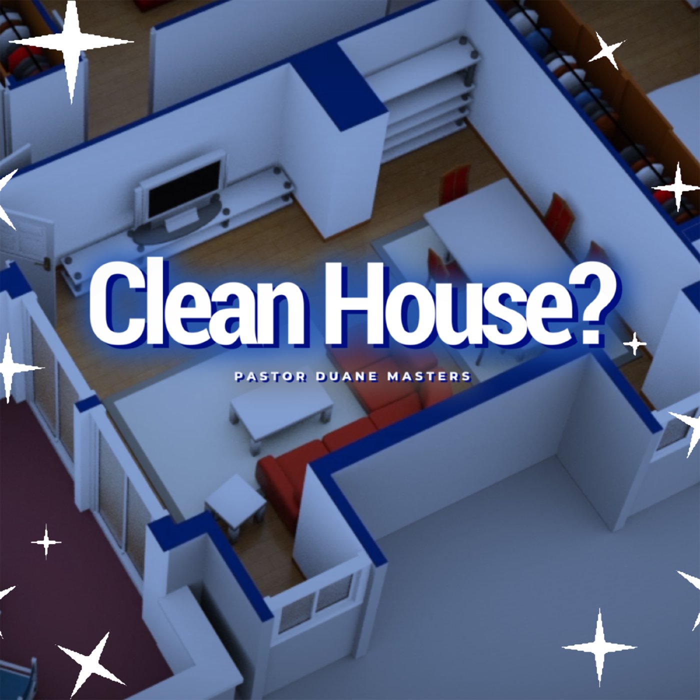 Clean House?