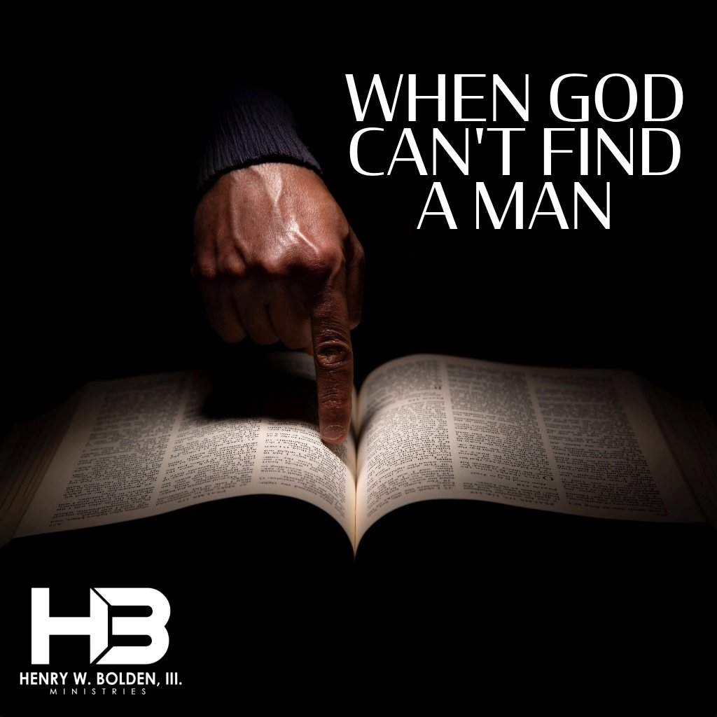 When God Can't Find a Man | Bishop Henry W. Bolden, III episode artwork