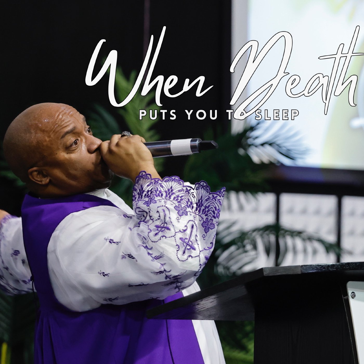 When Death Puts You To Sleep | Pastor Renelle Johnson episode artwork