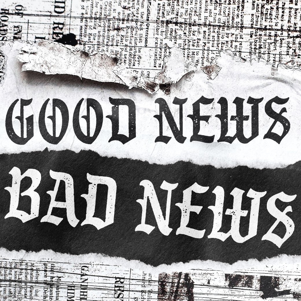 Good News/Bad News