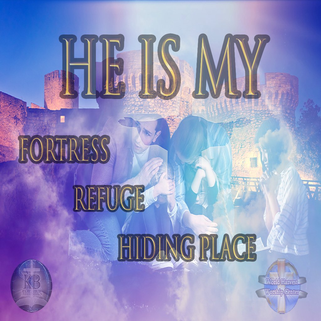 He Is My Hiding Place He Is My Hiding Place