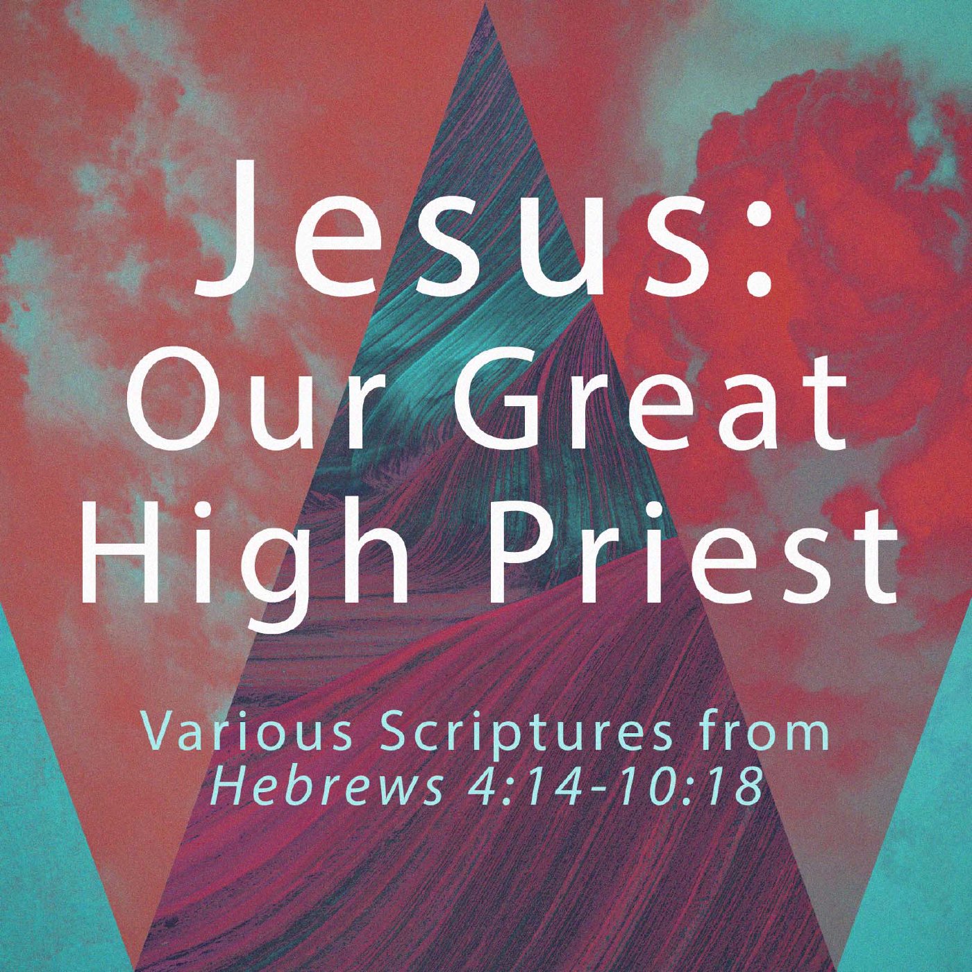 Jesus: Our Great High Priest episode artwork