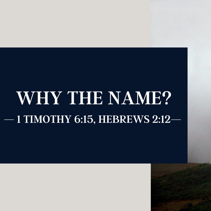 Why the Name?