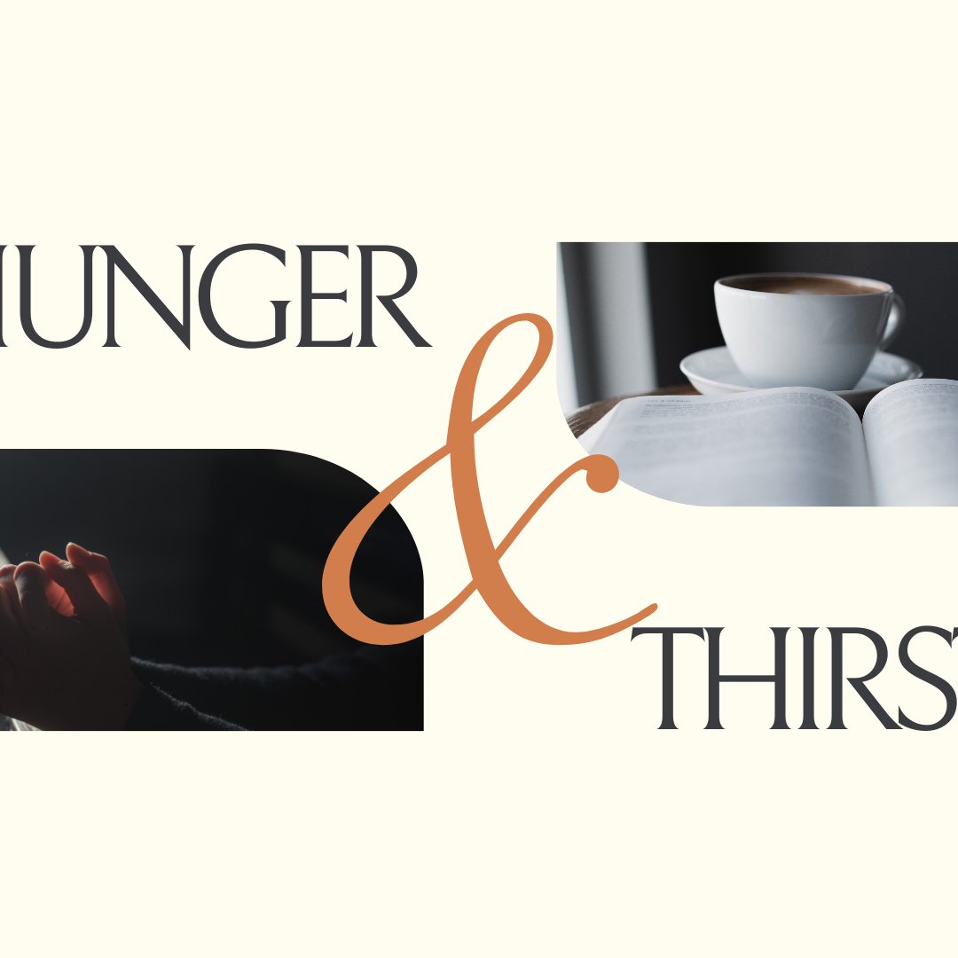 Hunger and Thirst (Week 2)