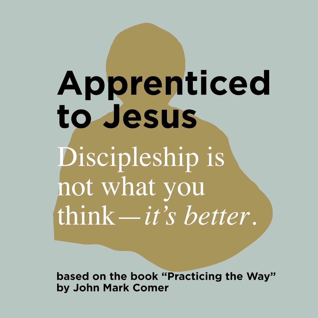 Apprenticed to Jesus Week 5