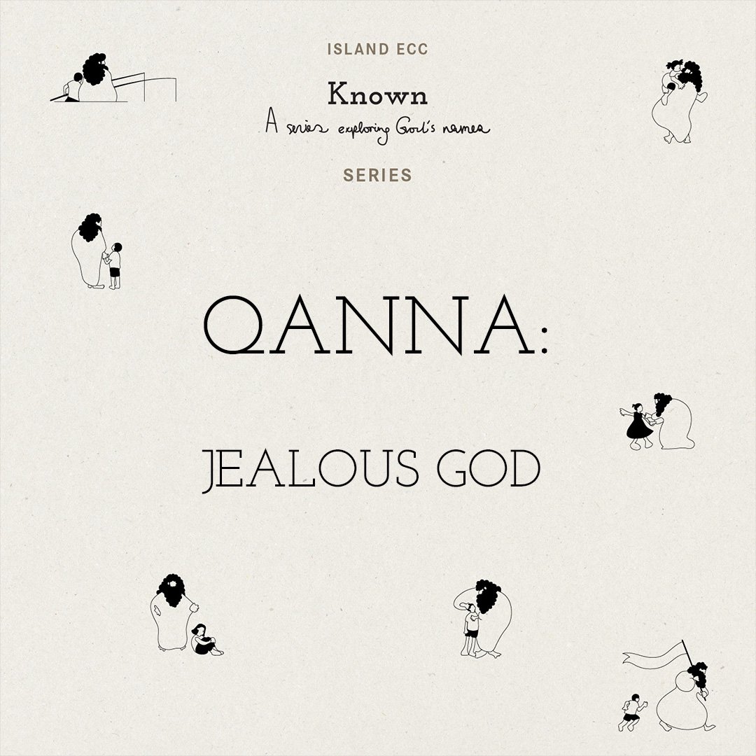 Known: Qanna Jealous God