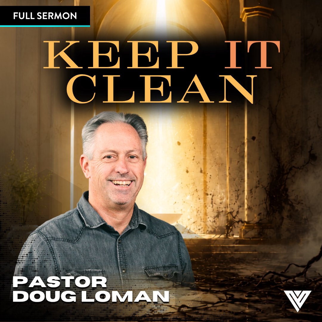 Keep It Clean | Pastor Doug Loman episode artwork