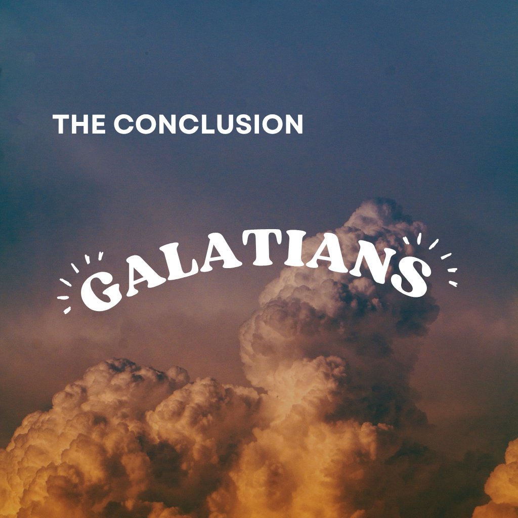 The Conclusion (Galatians 6:11-18) episode artwork