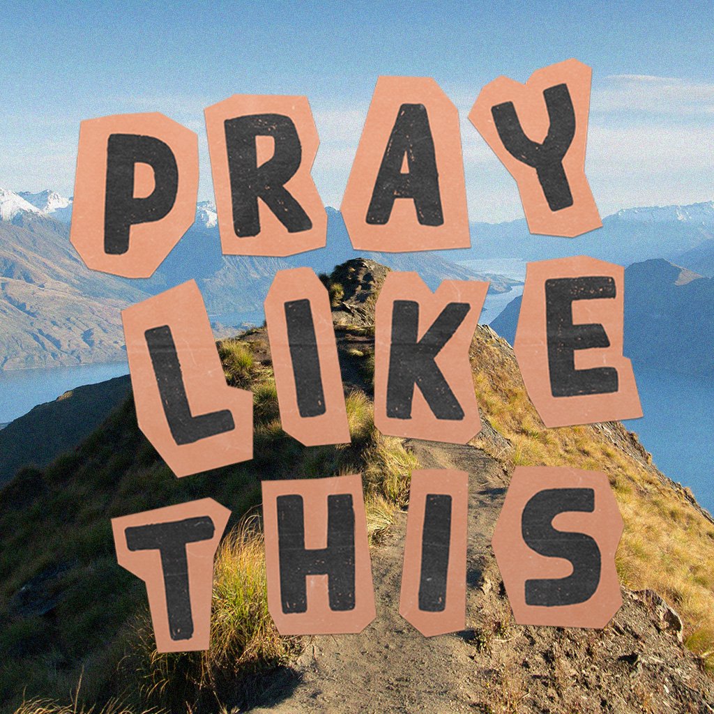 Pray Like This Part Two