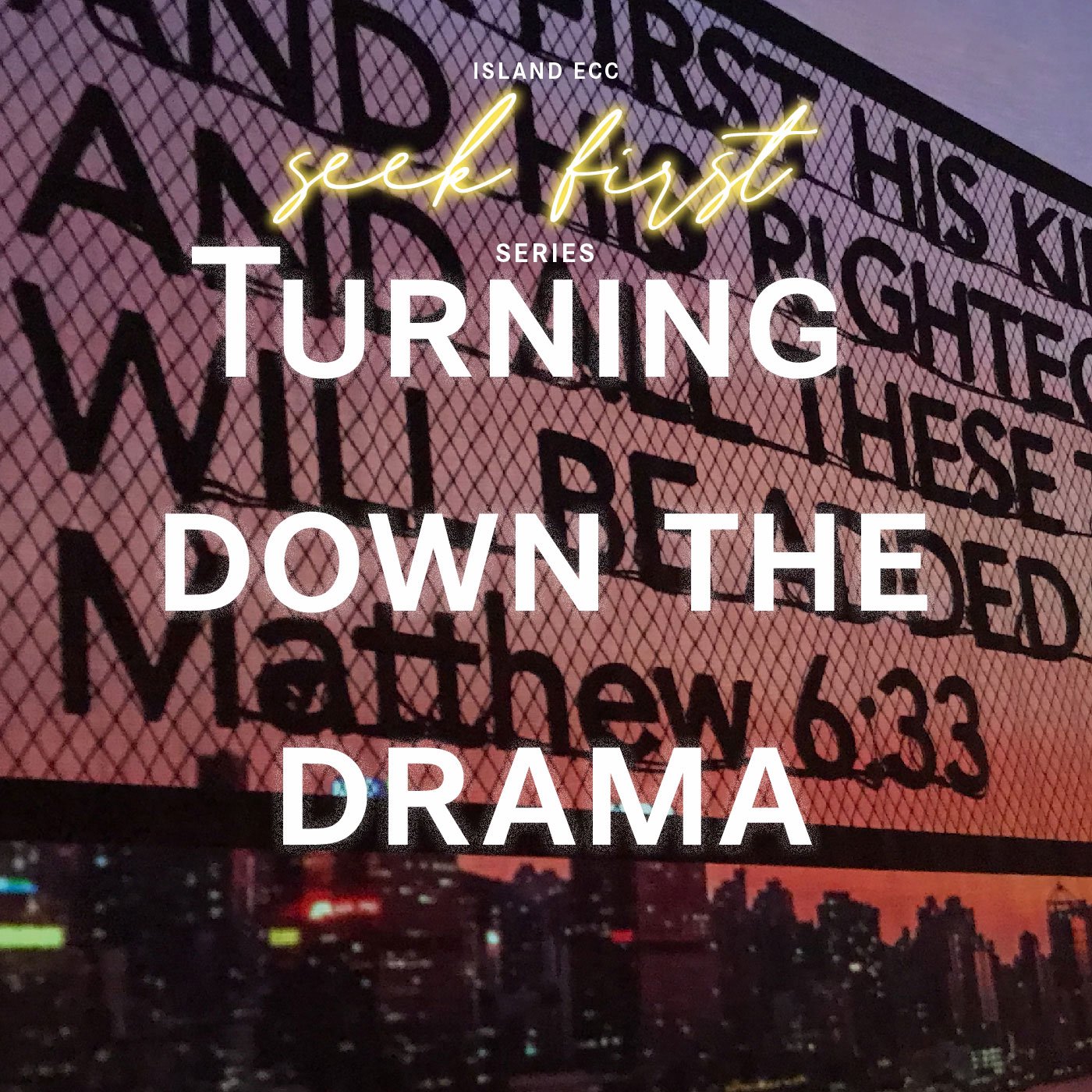 Seek First: Turning Down the Drama episode artwork