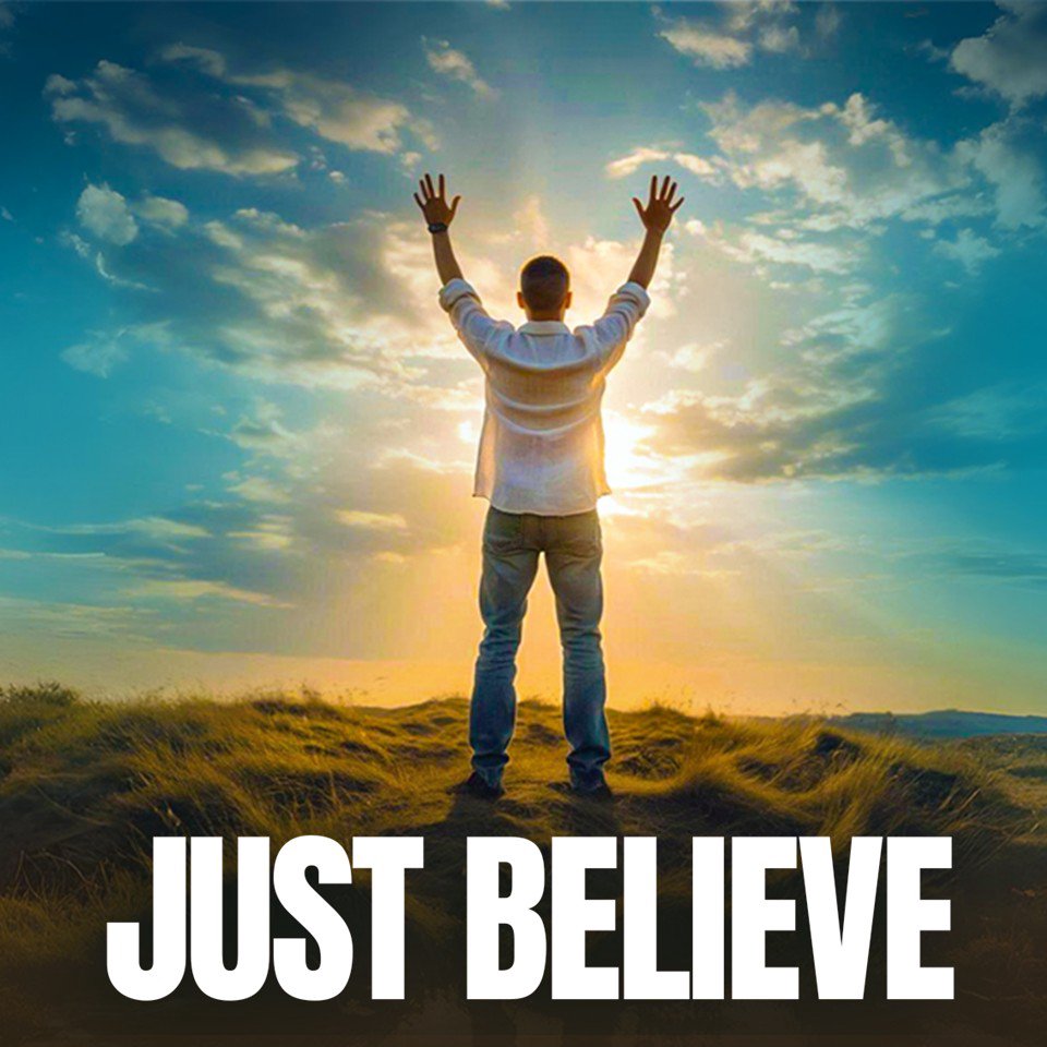 Just Believe