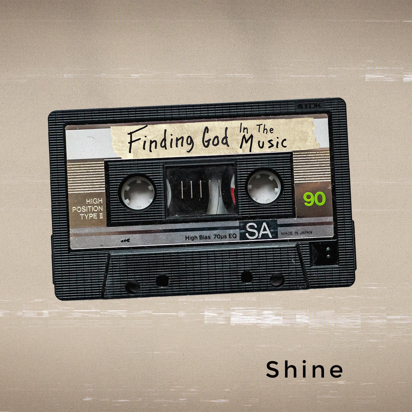 cover of episode Finding God In The Music | 90's Edition: Shine