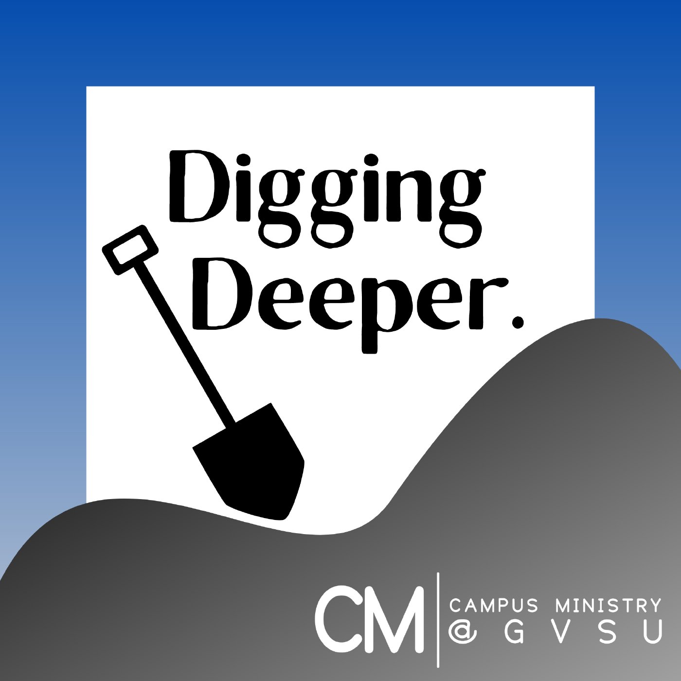 Digging Deeper
