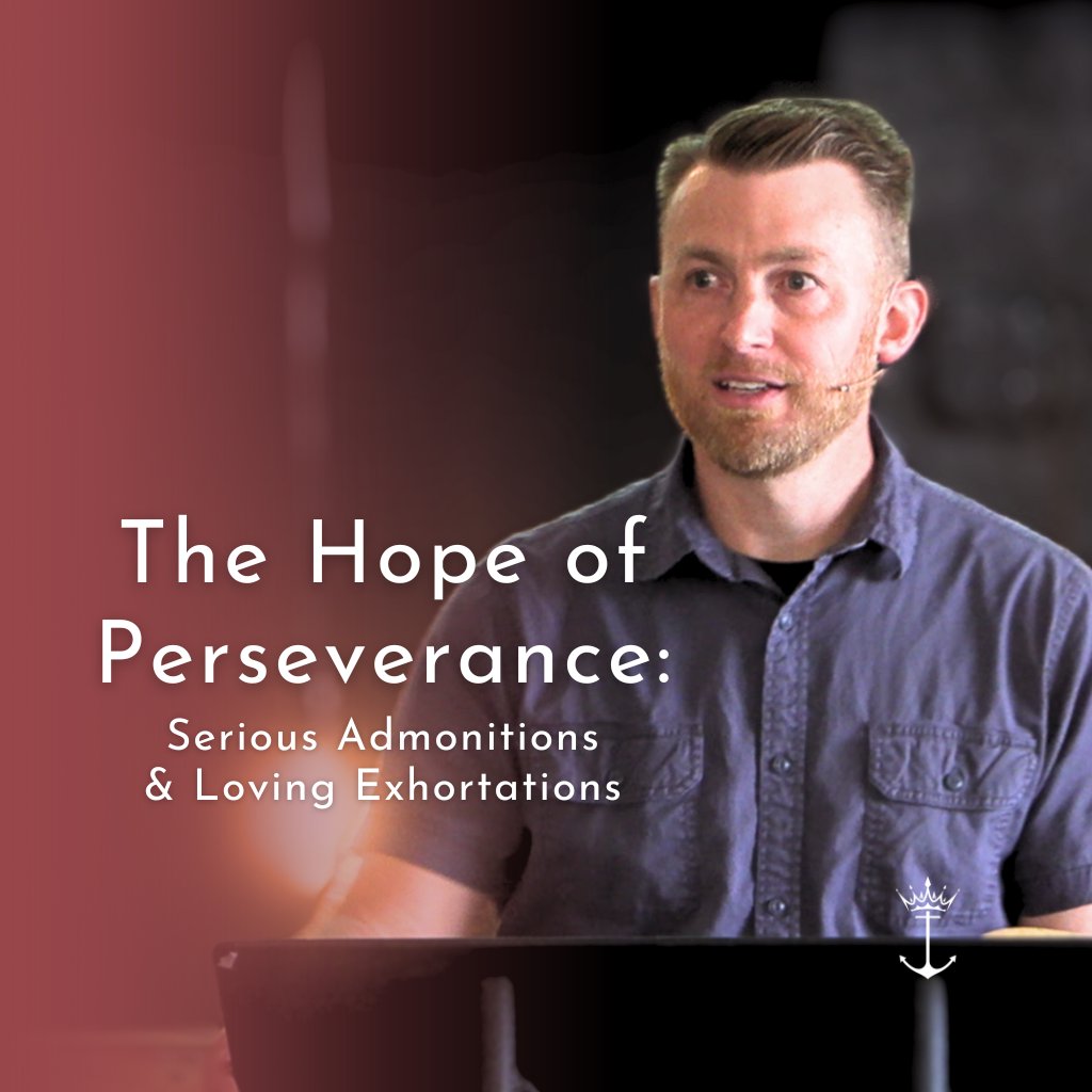 The Hope of Perseverance: Serious Admonitions & Loving Exhortations | Hebrews | Week 8 | Terrell Spe episode artwork