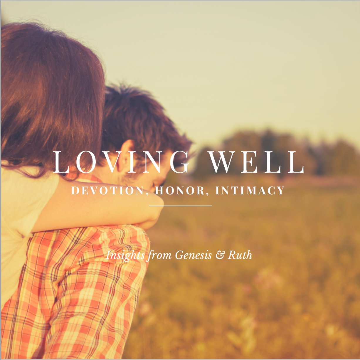 Loving Well 1 episode artwork