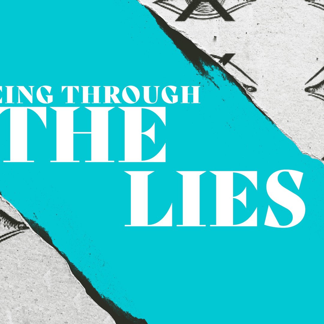 Seeing Through The Lies: Part 1