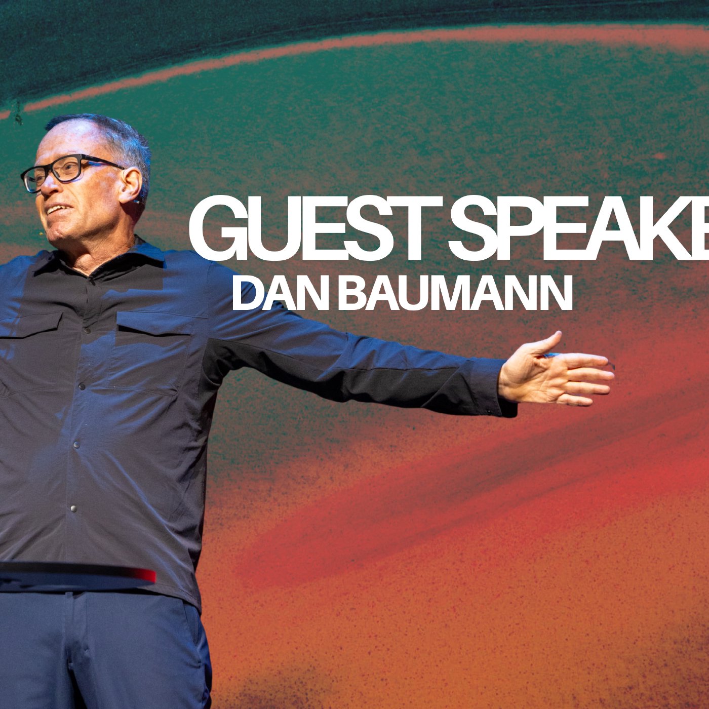 Guest Speaker - Dan Baumann