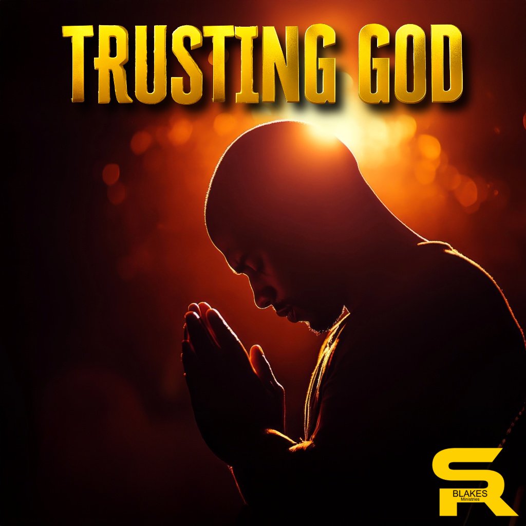 Trusting God | Bishop Samuel R. Blakes episode artwork