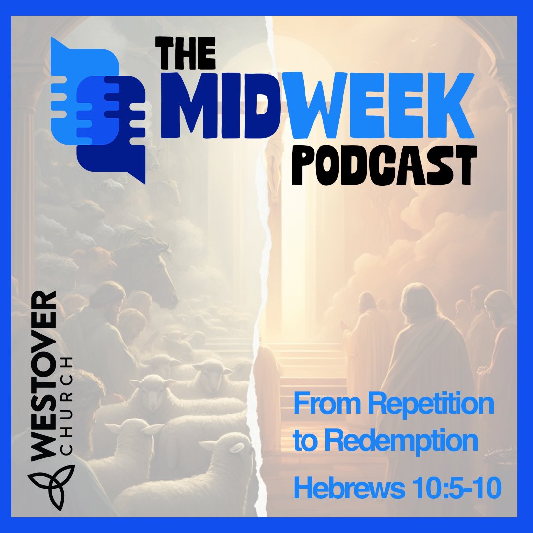 Episode 24: From Repetition to Redemption- Hebrews 10:5-10 episode artwork