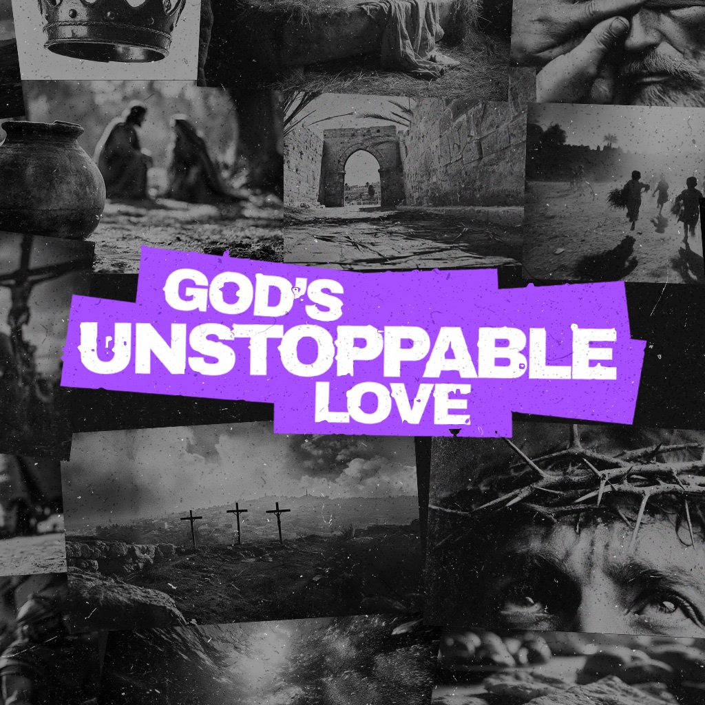 God's Unstoppable Love | Podcast