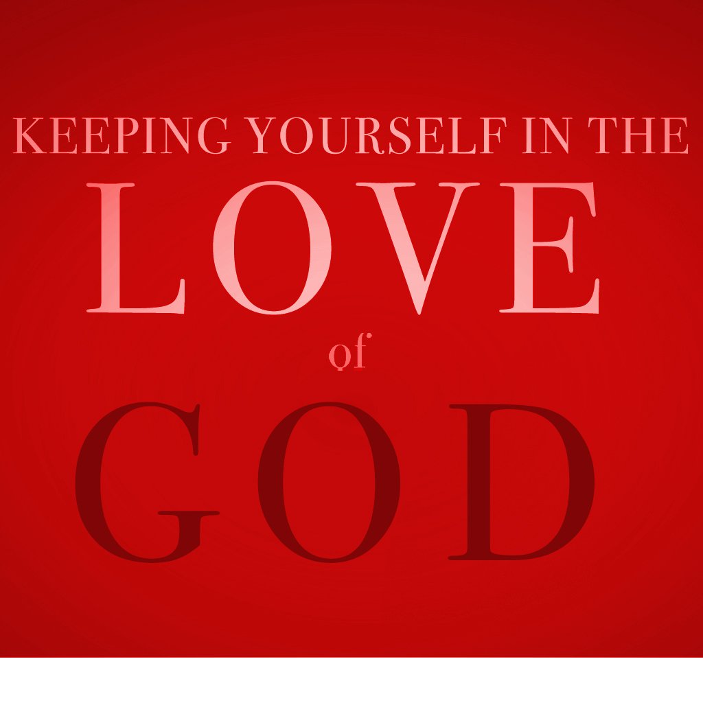 Keeping Yourself In The Love Of God episode artwork
