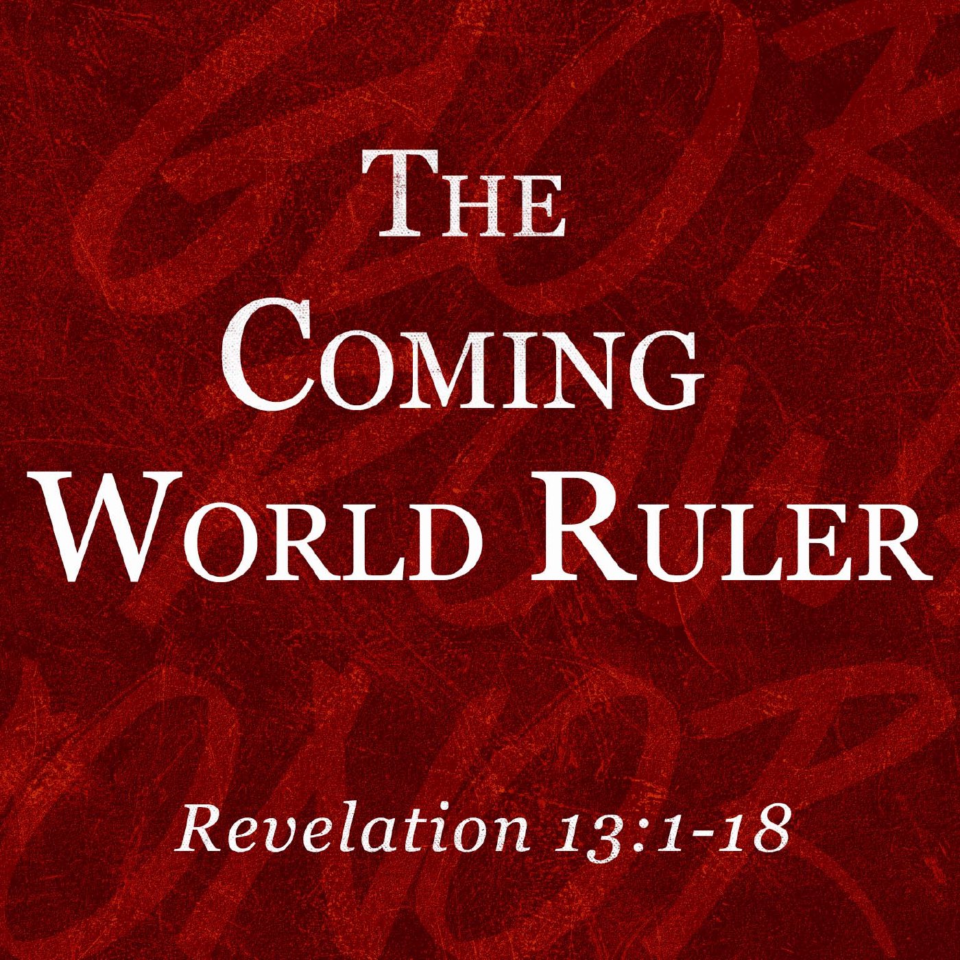 The Coming World Ruler episode artwork