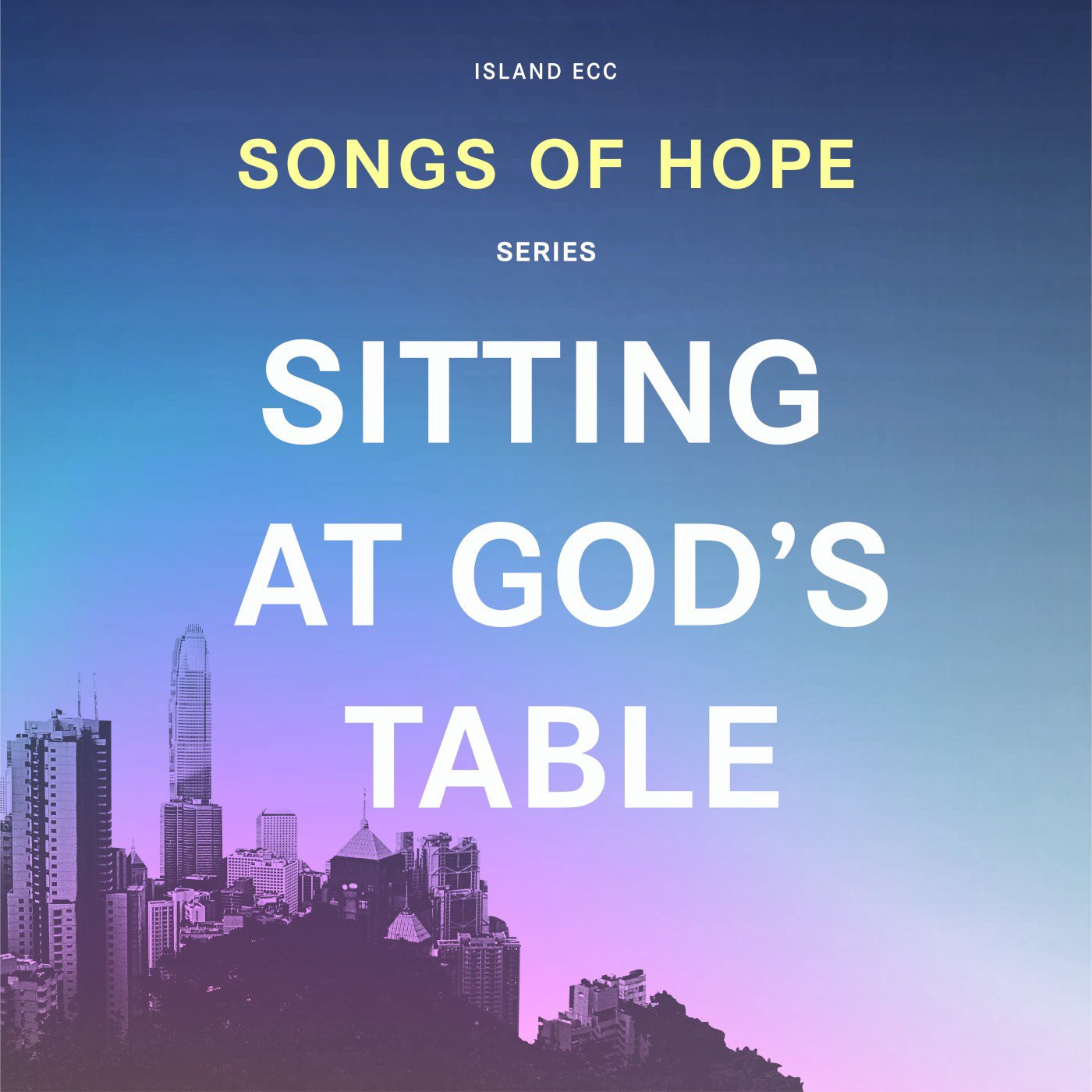 Songs Of Hope: Sitting At God's Table episode artwork