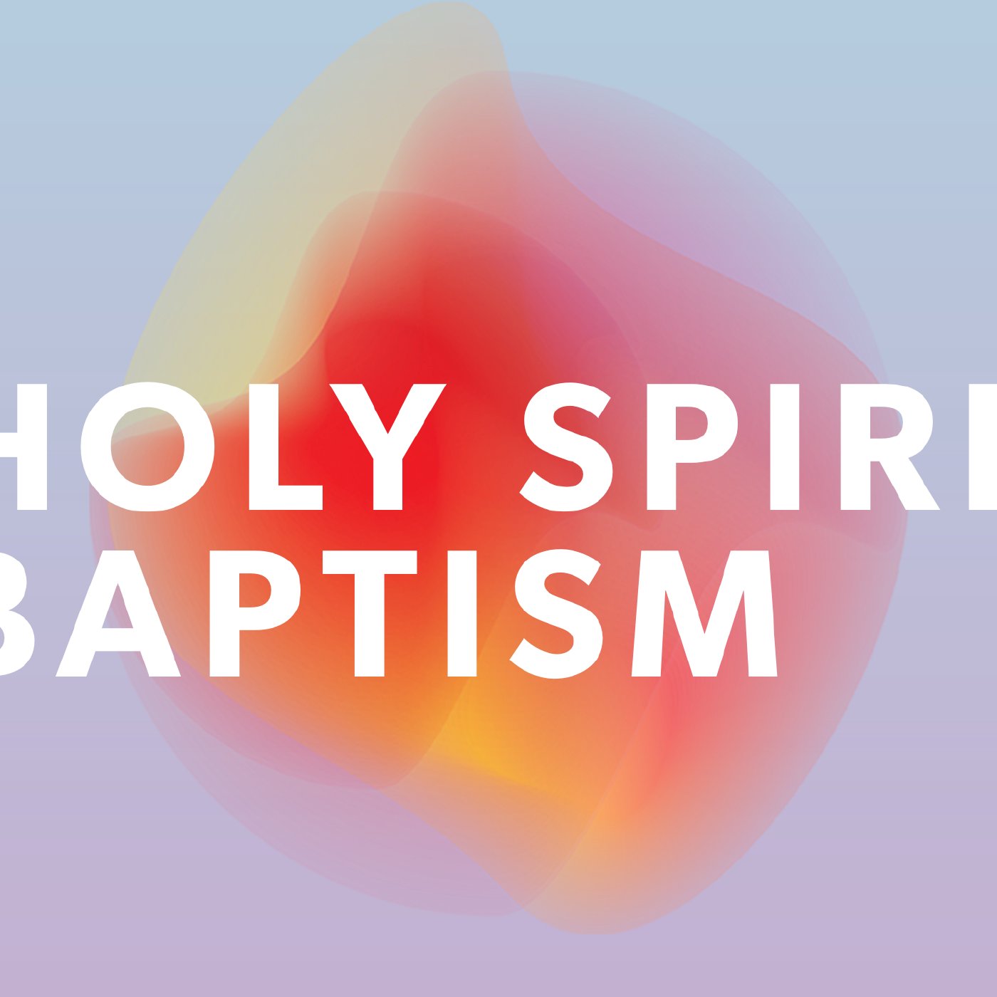 Holy Spirit Baptism episode artwork