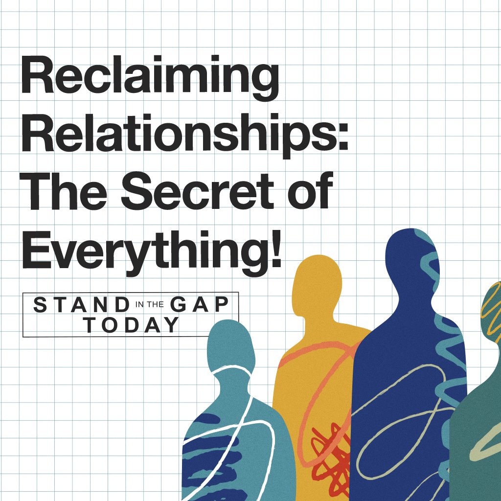 6/17/25 - Reclaiming Relationships