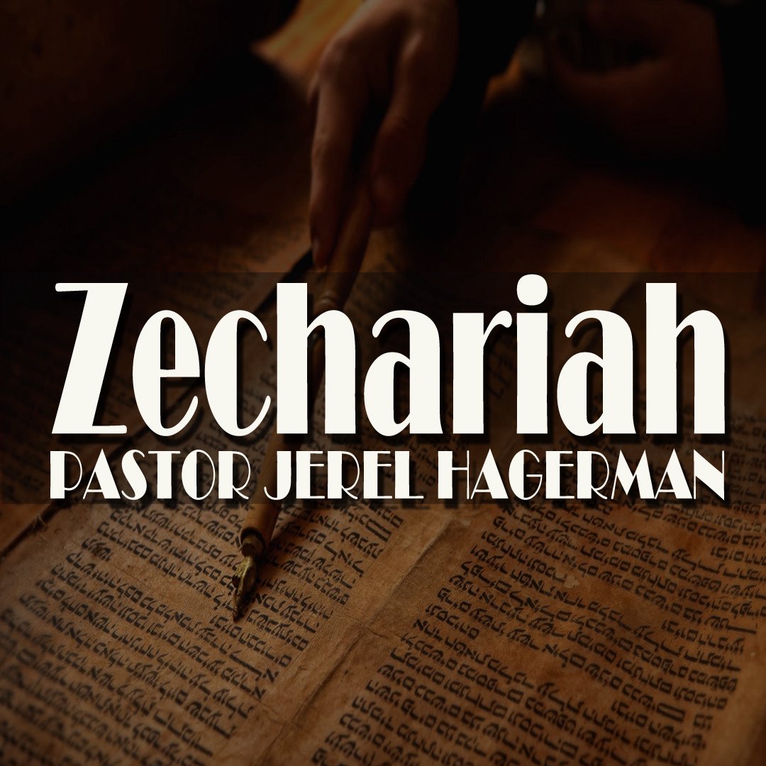 Zechariah Chapter 8 - 10 With Pastor Jerel Hagerman episode artwork
