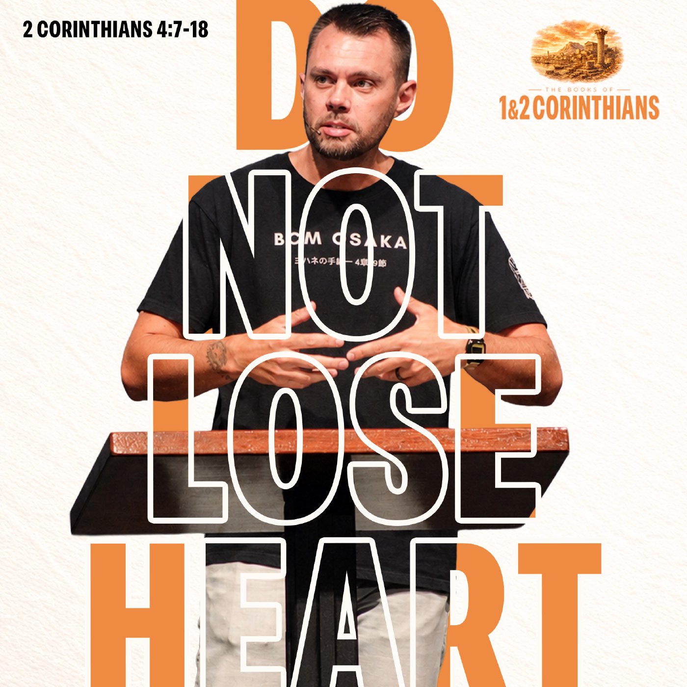 Do Not Lose Heart | 2 Corinthians 4:7-18 episode artwork