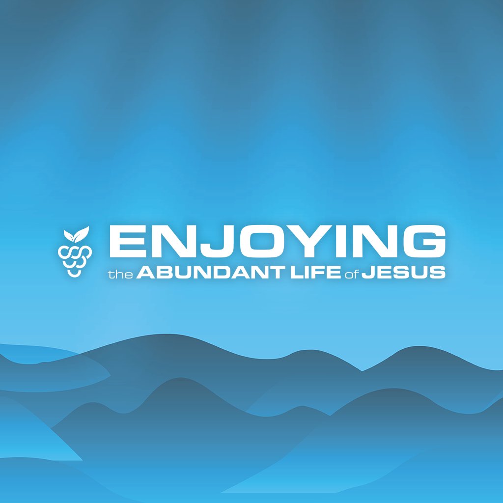 Enjoying the Abundant Life of Jesus: Prayerful Life