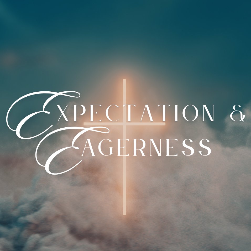 Expectation and Eagerness