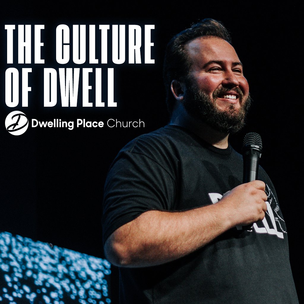 The Culture of Dwell | Pastor Jeff Needham