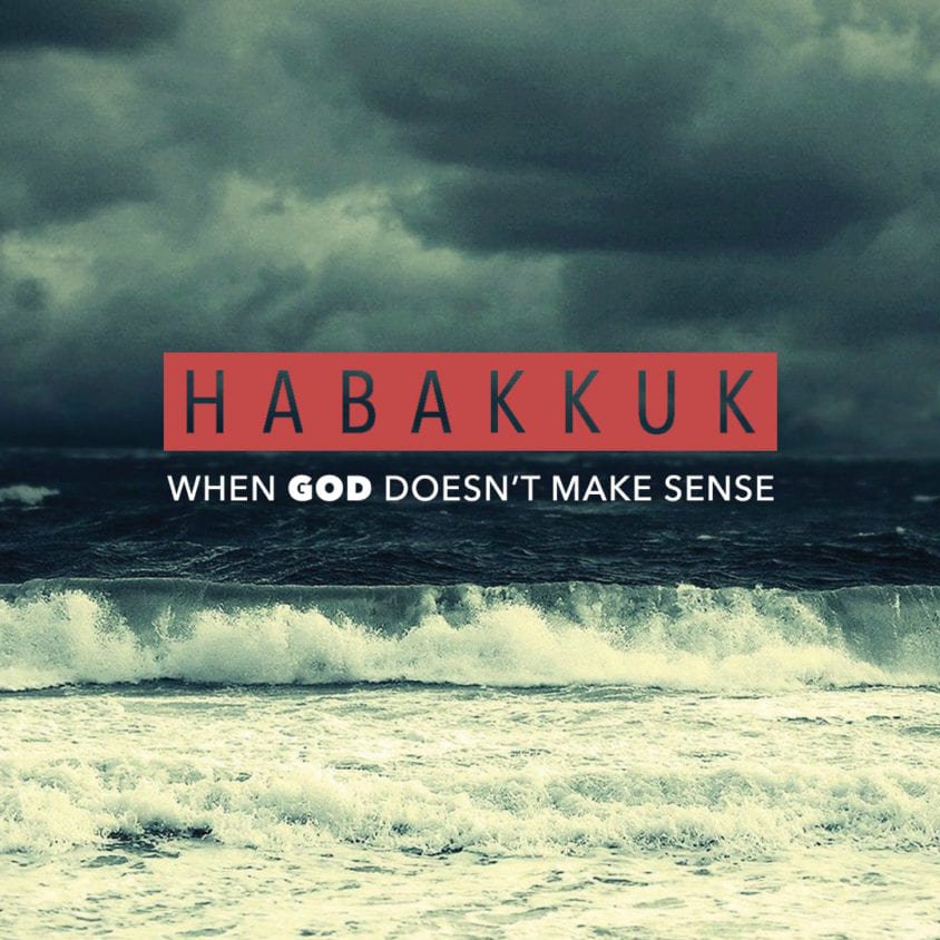 Habakkuk 2 - The Choices We Make