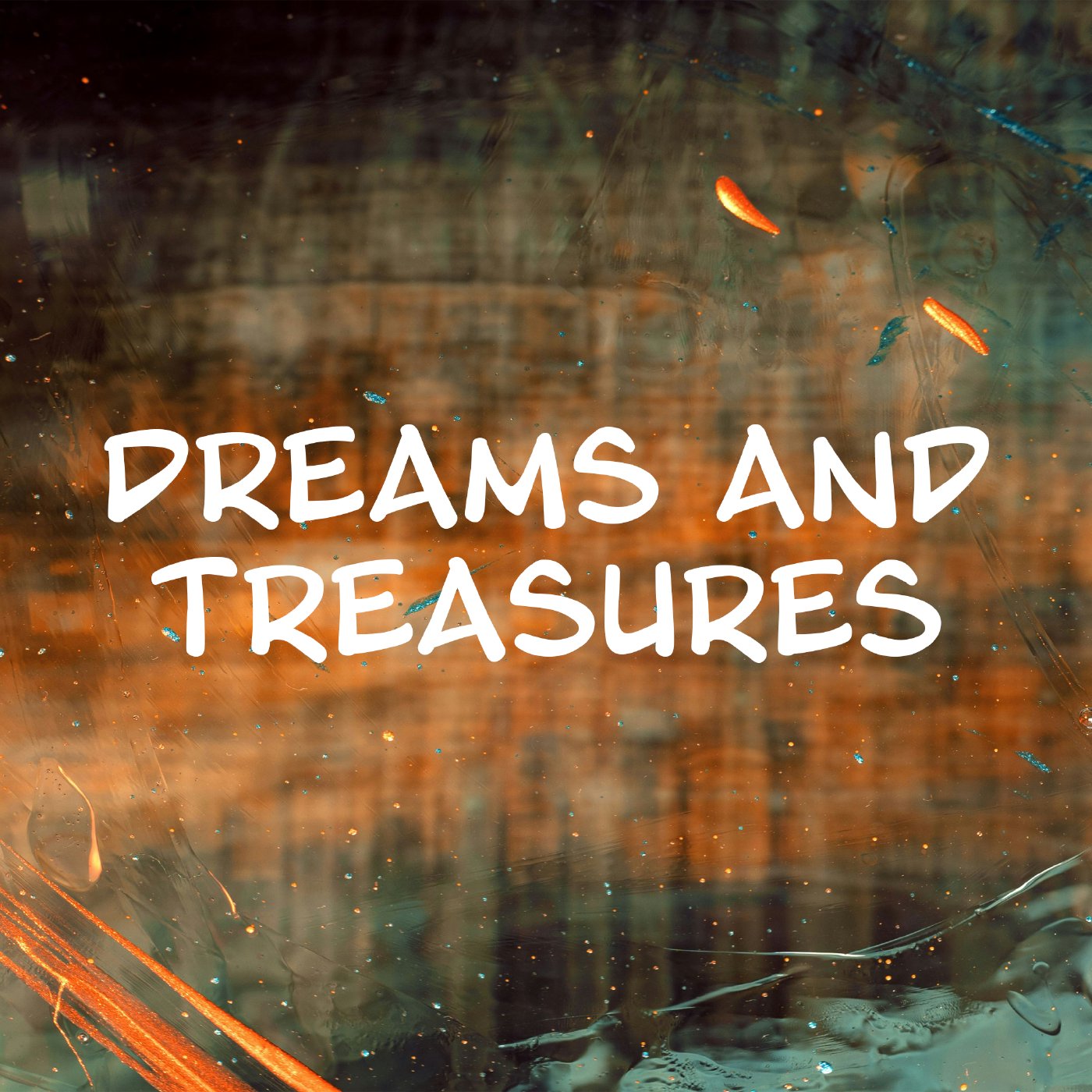 Dreams And Treasure
