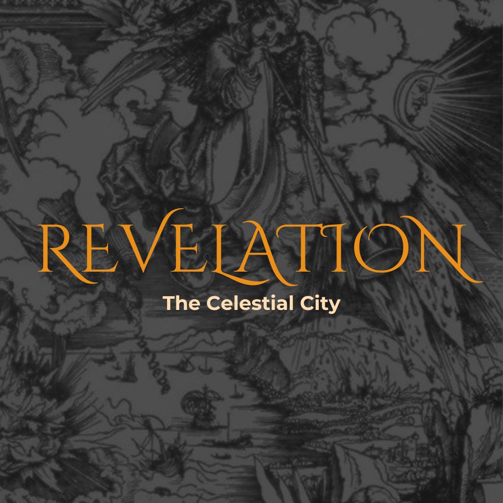 The Celestial City (Revelation 21:9-27) episode artwork